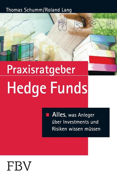 Thomas Schumm (U. A.) | Praxisratgeber Hedge Funds | Taschenbuch | Deutsch-image