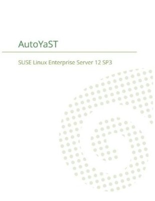 Suse LLC SUSE Linux Enterprise Server 12 - AutoYaST (Taschenbuch)