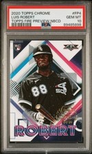 2020 Topps Chrome LUIS ROBERT Topps Fire Preview NBCD RC #FP4 PSA 10 GEM MINT