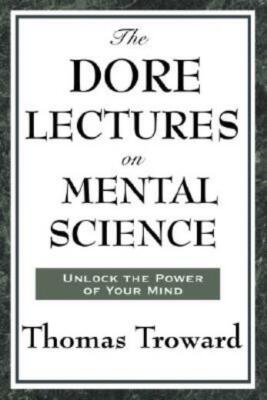 The Dore Lectures On Mental Science