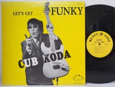 CUB KODA Let's Get Funky 1984 LP Private Label Black Rose - Play Tested VG++ *J2