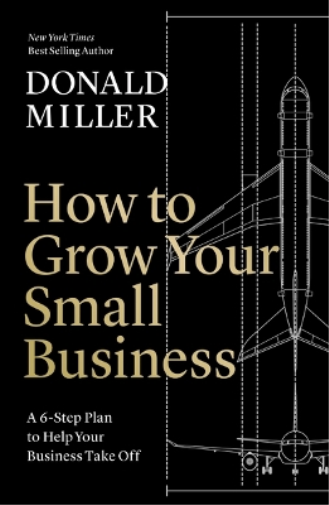 Donald Miller How to Grow Your Small Business (Copertina rigida)