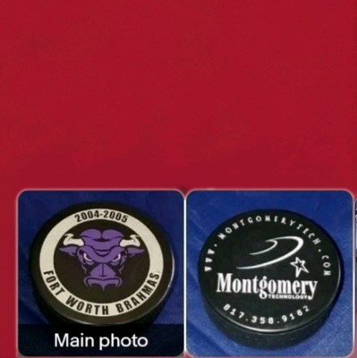2004 - 2005 FORT WORTH BRAHMAS PUCK MONTGOMERY TECHNOLOGY SPONSOR RUBENA MFG. +