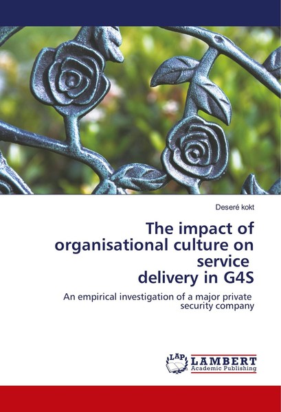The Impact Of Organisational Culture On Service Delivery In G4S Deseré Kokt-image