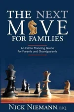 The Next Move for Families: An Estate Planning Guide for Parents and...