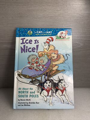 ''Ice Is Nice!: All About the North & South Poles'' Cat in the Hat's Learning Book