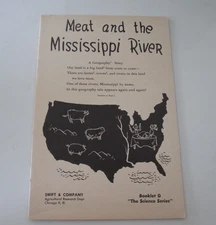 1954 Swift & Co Agricultural Elementary Science Booklet G, Meat & the MS River