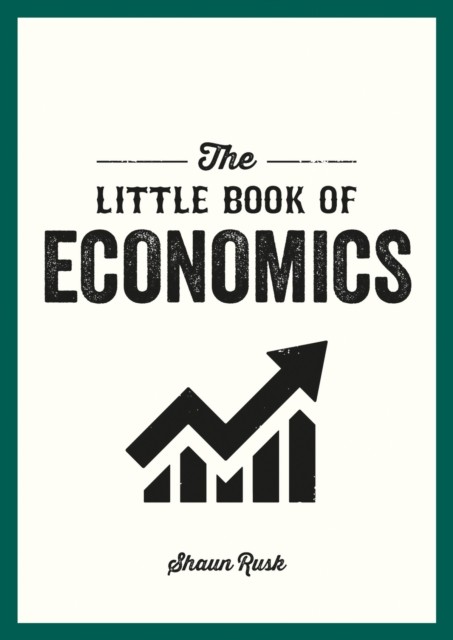 The Little Book of Economics by Shaun Rusk (Paperback Book) - Image 3