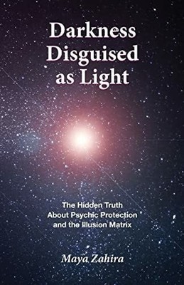 Darkness Disguised As Light: Buch CreateSpace Independent Publishing Platform