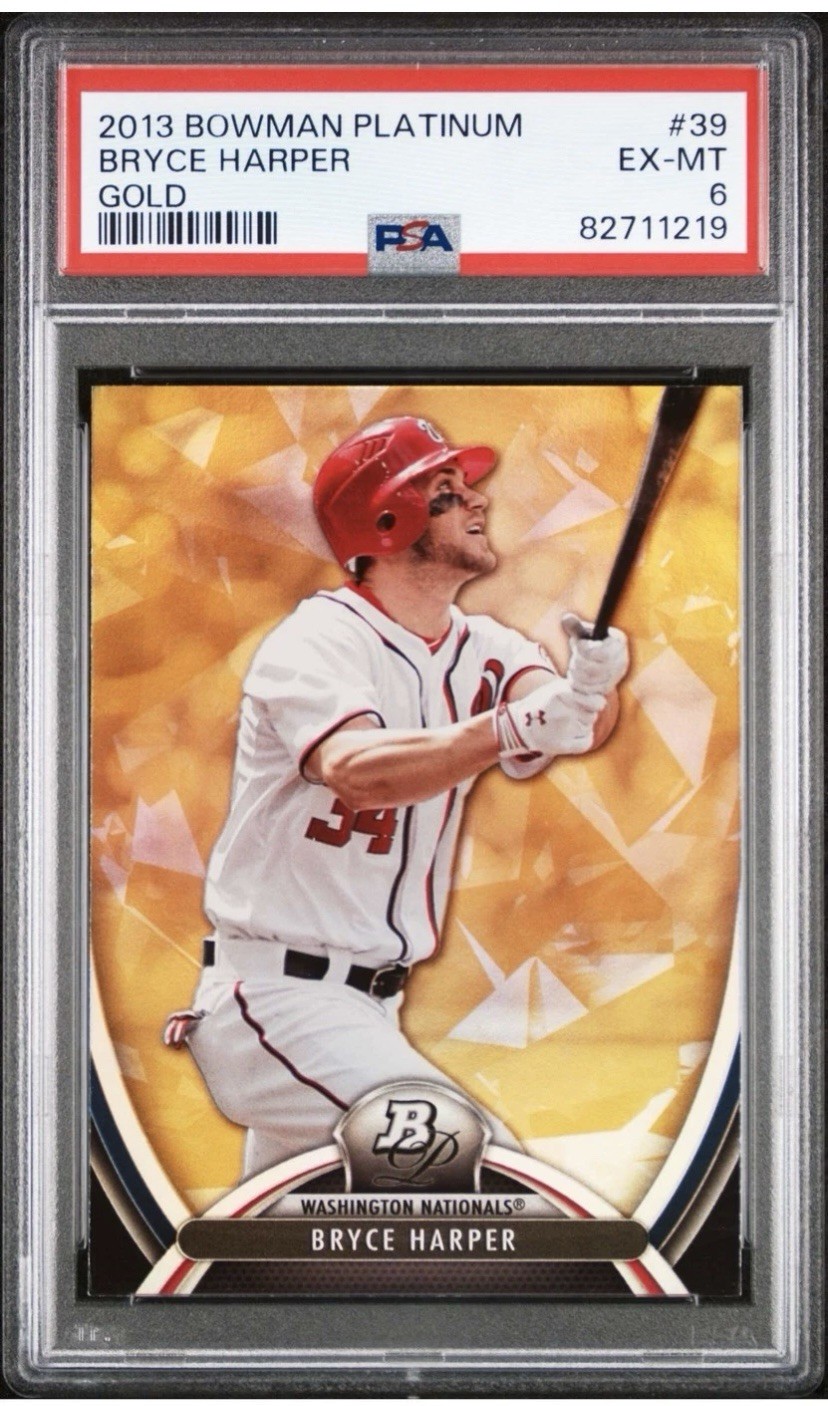 2013 BOWMAN'S Platinum GOLD # 39 - BRYCE HARPER - PSA 6 Phillies