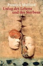 Unfug DES Lebens Und DES Sterbens  von Mulford, Prentice | Buch | Zustand gut