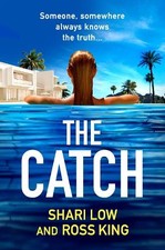 Shari Low Ross King The Catch (Paperback) Hollywood Thriller Trilogy (UK IMPORT)