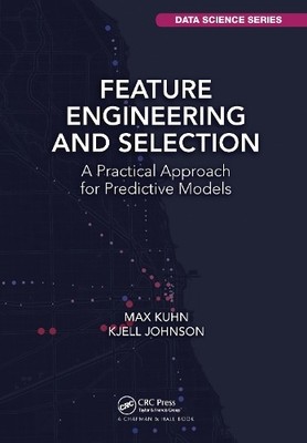 Kjell Johnson Max Kuhn Feature Engineering and Selection (Taschenbuch)