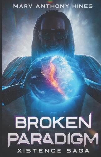 Broken Paradigm: Xistence Saga by Marv Anthony Hines Paperback Book - Picture 1 of 1