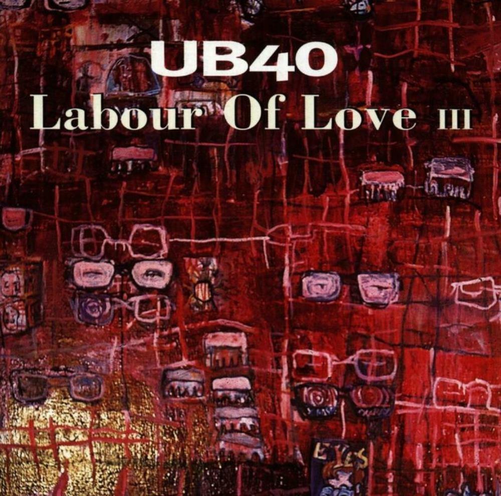 UB40 - Labour Of Love III CD (1998) Audio Reuse Reduce Recycle Amazing Value