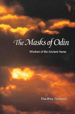 The Masks of Odin: Wisdom of the Ancient Norse