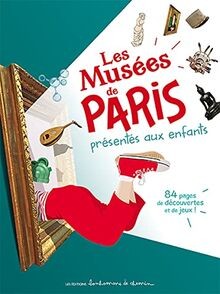 Les musées de Paris présentés aux enfants von Biore... | Buch | Zustand sehr gut