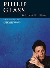 PHILIP GLASS: THE PIANO COLLECTION By Philip Glass