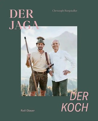 Der Jaga und der Koch Unser Wild kennen, verstehen und genießen Buch 384 S. 2025
