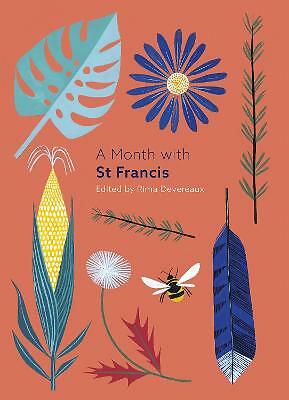 A Month with St Francis by Kathy Dyke, Rima Devereaux, Michelle Clark, Emily...