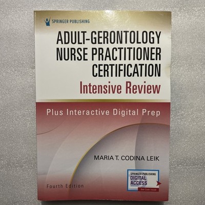 Adult-Gerontology Nurse Practitioner Certification Intensive Review, 4th Edition