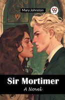 Mary Johnston | Sir Mortimer A Novel | Taschenbuch | Englisch (2024)
