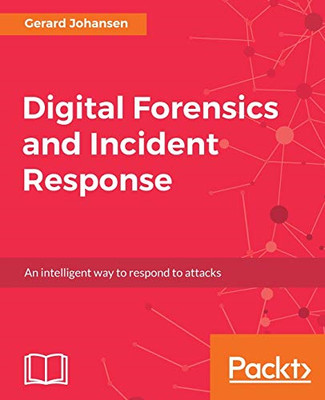 Digitale Forensik und Incident Response - NEU Gerard Johansen 2017