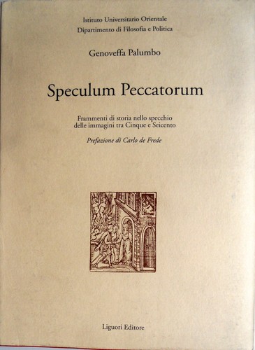 GENOVEFFA PALUMBO SPECULUM PECCATORUM FRAMMENTI DI STORIA TRA '500 '600 LIGUORI - 第 3/19 張圖片