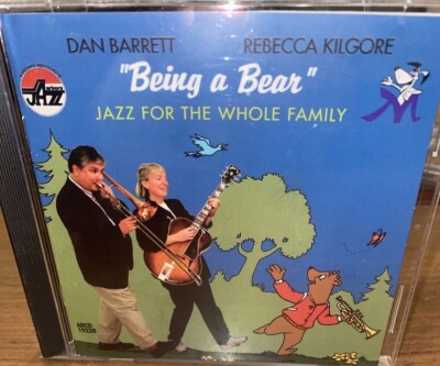 Dan Barrett & Band Rebecca Kilgore Being a Bear Jazz for the Whole Family CD