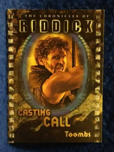 2004 Rittenhouse Chronicles of Riddick Casting Call Insert card CC6 Toombs