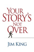 Jim King | Your Story's Not Over | Taschenbuch | Englisch (2025)