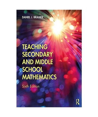 Teaching Secondary and Middle School Mathematics, Daniel J. 