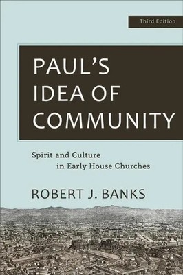 Robert J. Banks | Paul's Idea of Community | Taschenbuch | Englisch (2020)