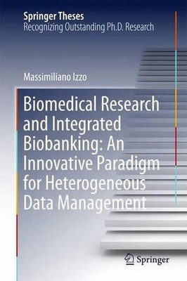 Biomedical Research and Integrated Biobanking: An Innovative Paradigm for Hetero