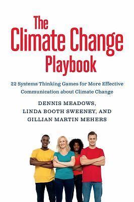The Climate Change Playbook: 22 Systems Thinking Games for More Effective...
