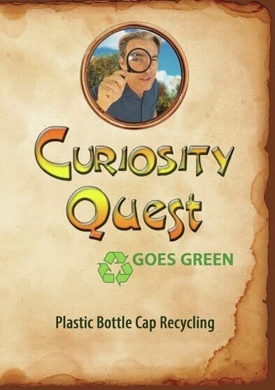Curiosity Quest Goes Green: Plastic Bottle Cap Recycling (DVD) Joel Greene