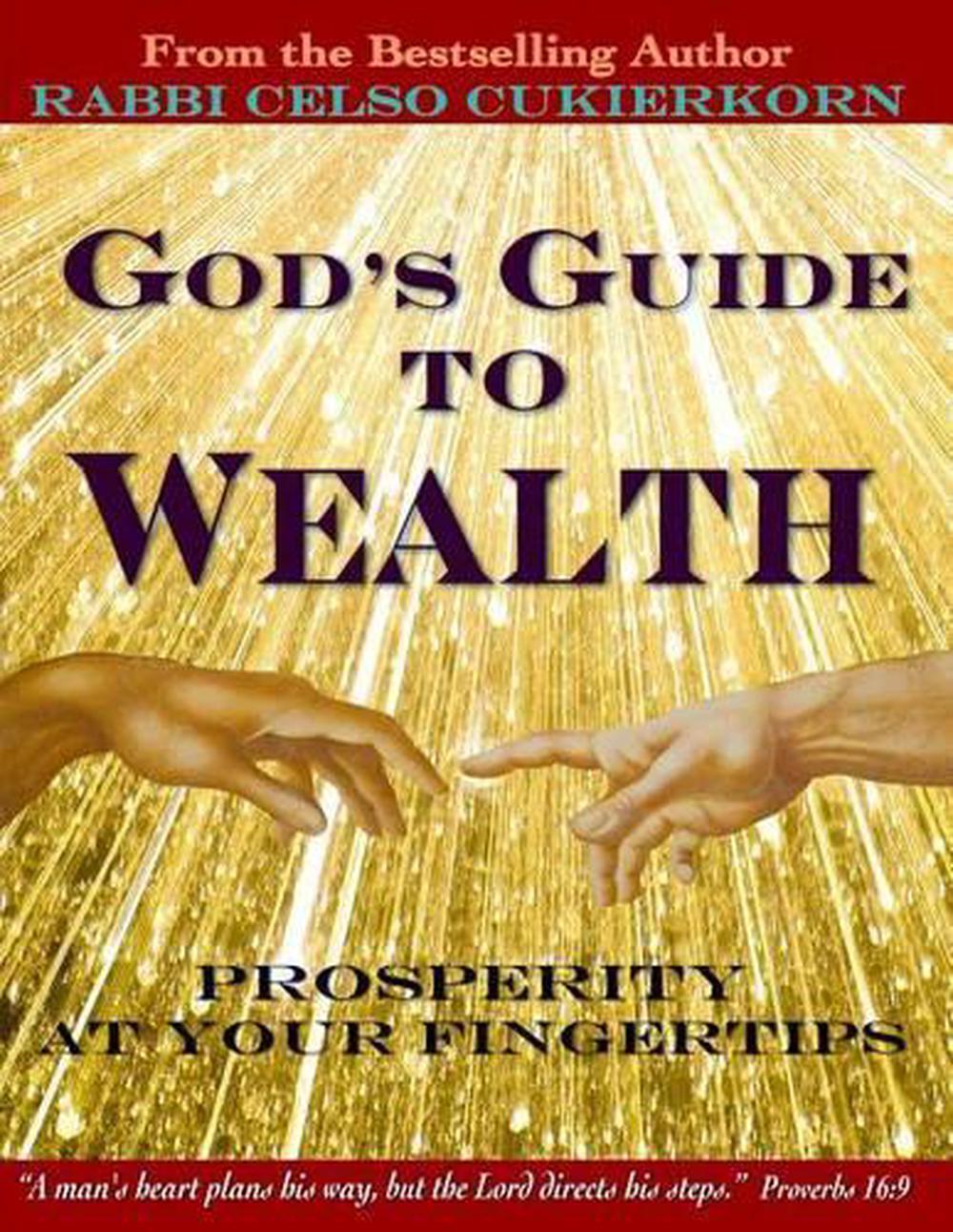 God's Guide to Wealth: Prosperity at Your Fingertips by Celso Cukierkorn (Englis