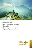 Emmanuel Vangu Vangu | Qui Gagnera Le Combat Spirituel? | Taschenbuch (2018)