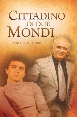 Angelo R. Andriulli | Cittadino Di Due Mondi | Taschenbuch | Englisch (2013)