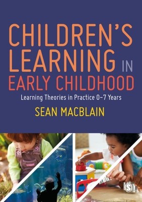 CHILDRENS LEARNING IN EARLY CHILDHOOD by Sean MacBlain Paperback Self Help