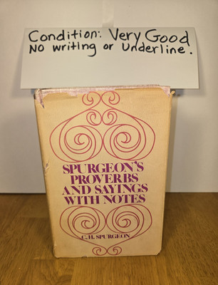 C.H. Spurgeon Spurgeon's Proverbs and Sayings Vol 1 A-L HC DJ Baker 1975