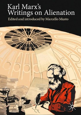 Marcello Musto | Karl Marx's Writings on Alienation | Taschenbuch | Englisch