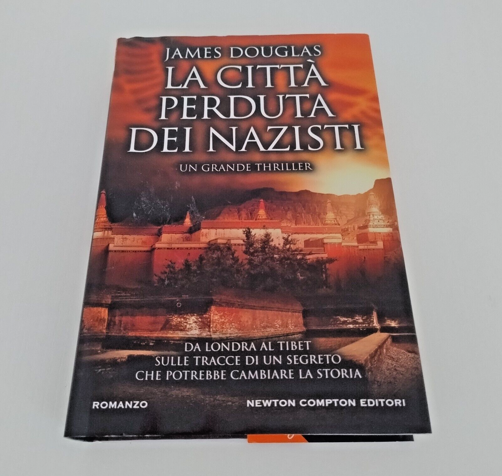 Libro James Douglas La Città Perduta dei Nazisti Newton Compton Editori 2016