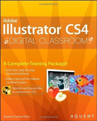 Illustrator CS4 Digital Classroom,AGI Creative Team