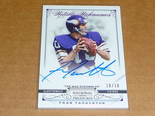 2013 National Treasures FRAN TARKENTON AUTOGRAPH/AUTO NICKNAMES VIKINGS 10/10