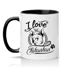 I Love My Chihuahua Unisex 11oz Ceramic Mug Chihuahua Dog Lovers Gift