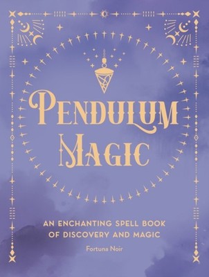 PENDULUM MAGIC by Fortuna Noir Hardback Self Help Business