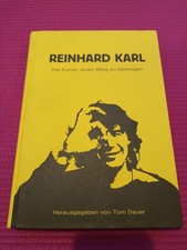 Reinhard Karl: Die Kunst, einen Berg zu beste...
