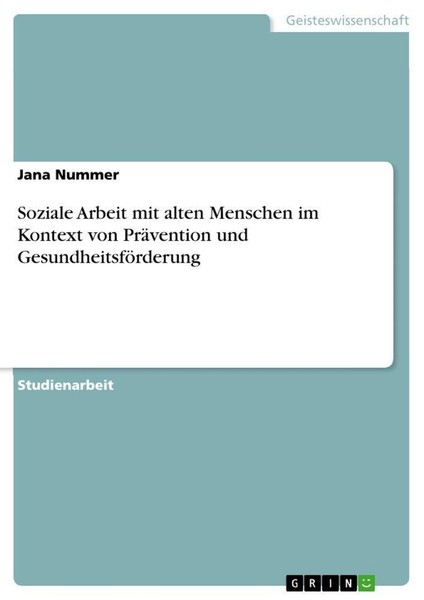 Soziale Arbeit Mit Alten Menschen Im Kontext Von PräVention Und GesundheitsföRde-image