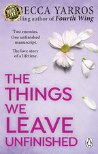 The Things We Leave Unfinished: Tiktok Made Me Buy It: a Heart-Wrenching and Emo